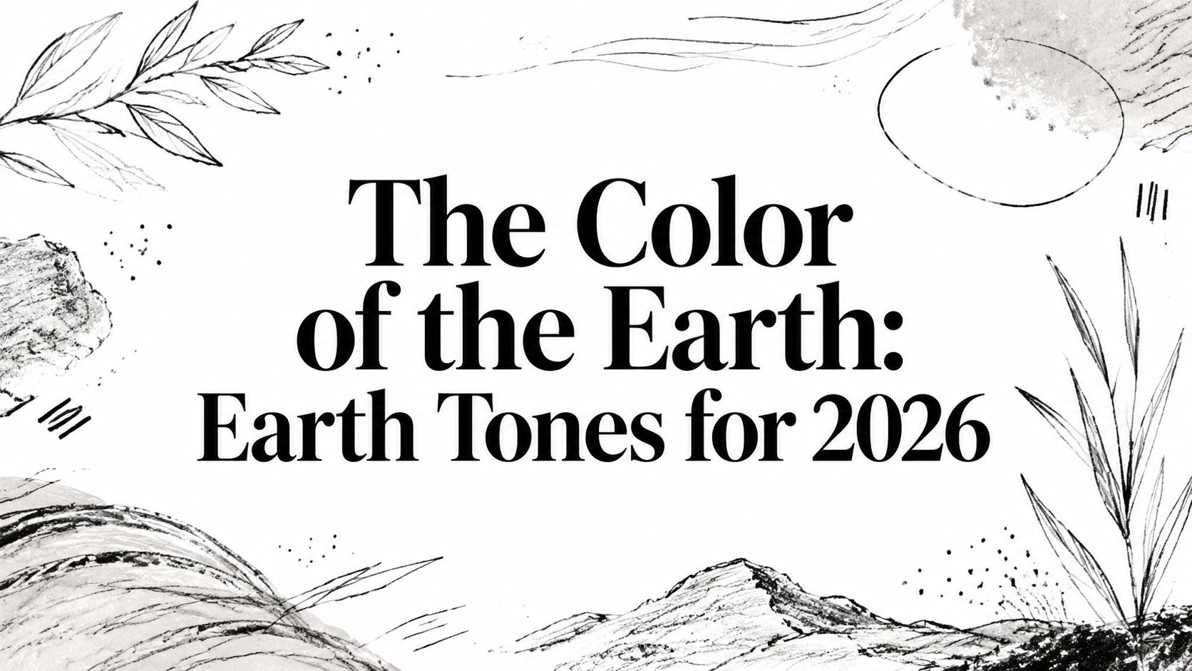 Color Of The Earth Nature Design